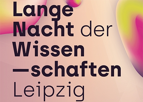 Lange Nacht der Wissenschaften Fr, 23.6.2023, 18-19.30 UhrDittrichring 21, Foyer EG und 1. Etage